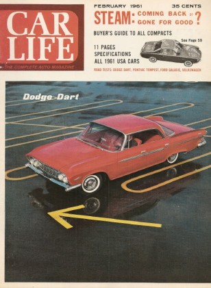CAR LIFE 1961 FEB - NEW COMPACTS, DART, TEMPEST, VW & GALAXIE TESTED